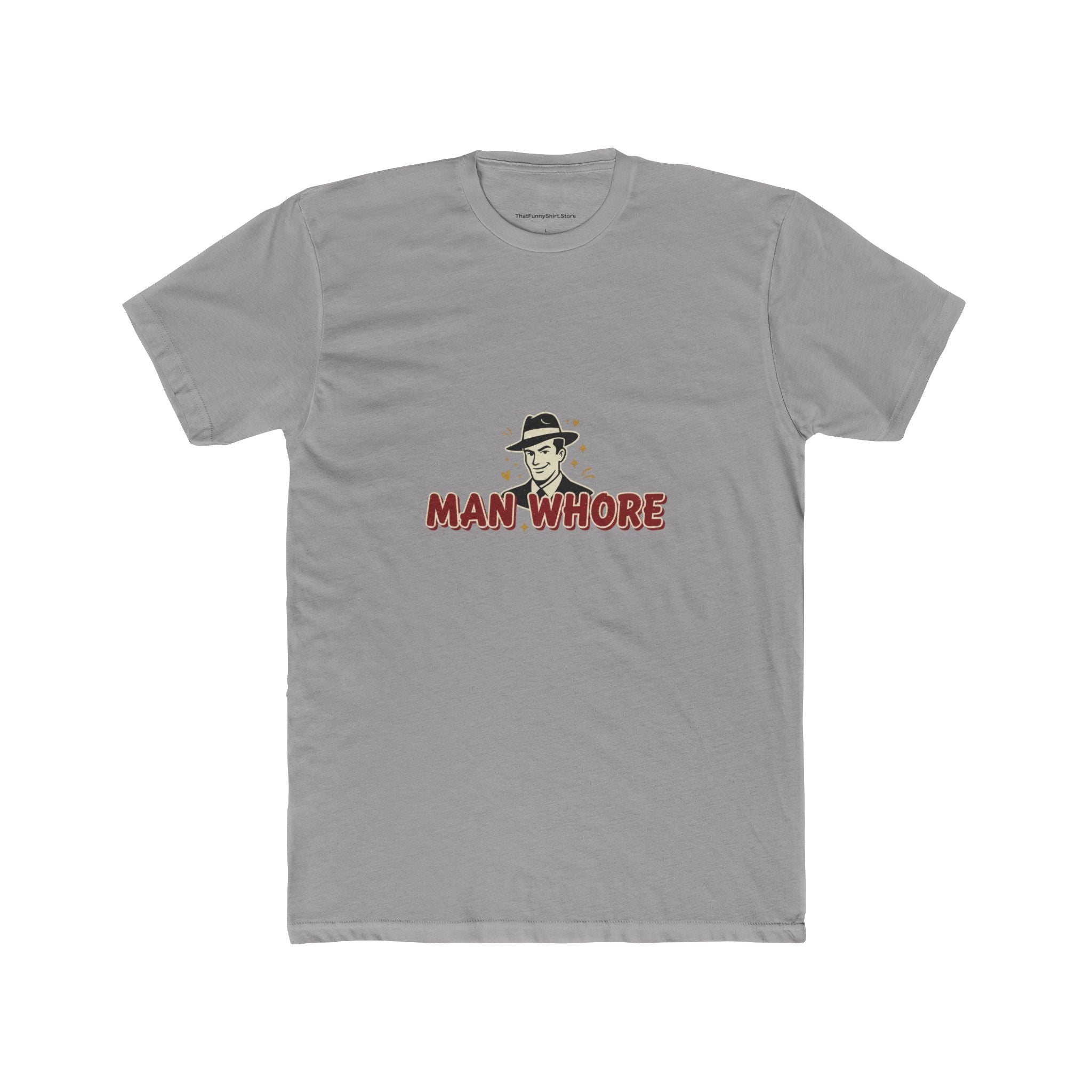 Man Whore T-shirt