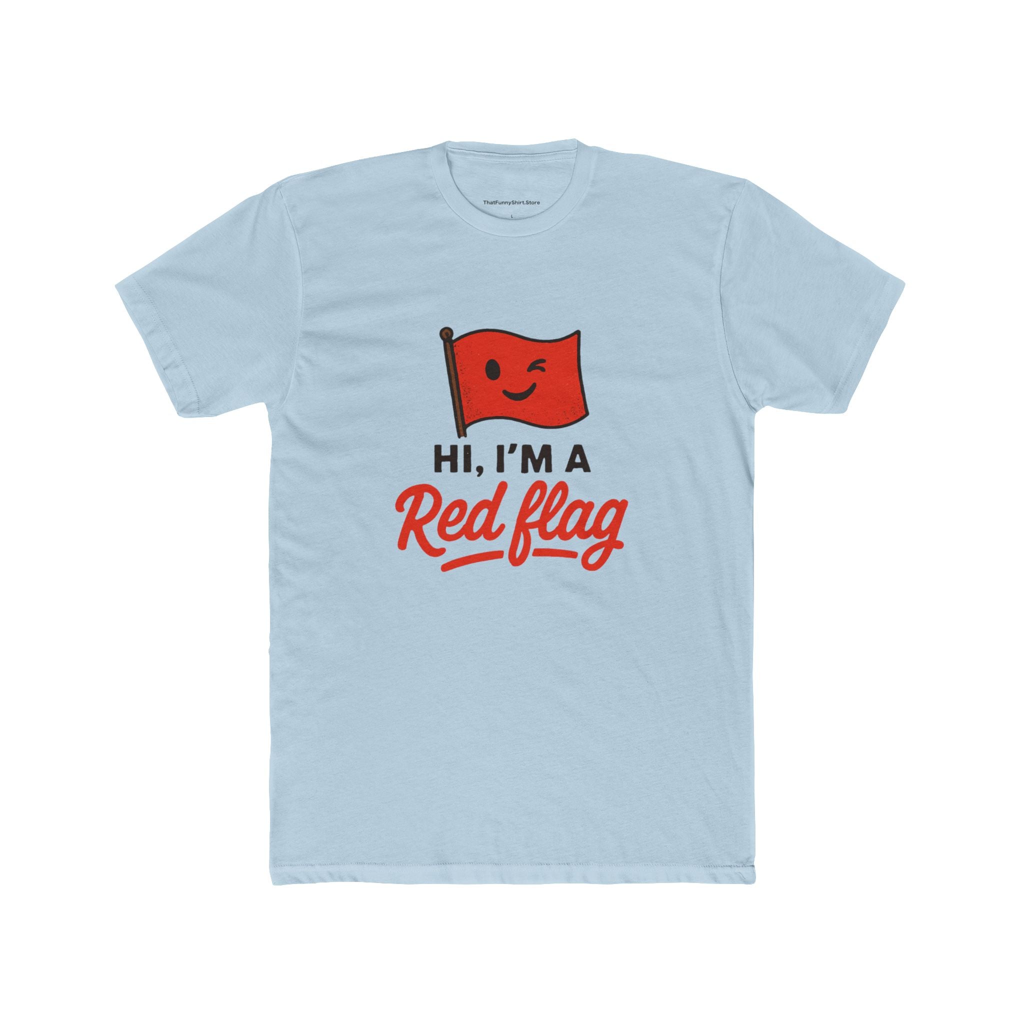 "Hi, I'm a Red Flag"