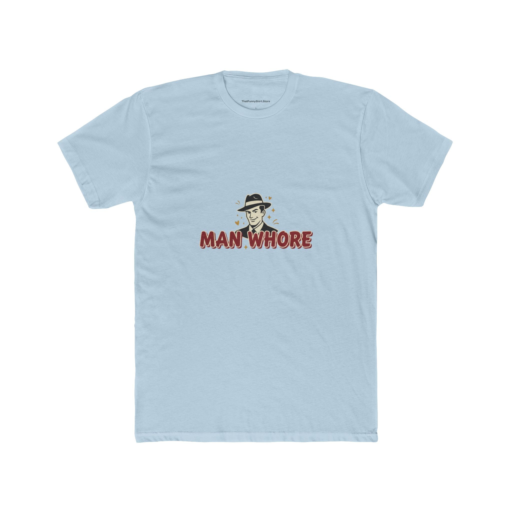 Man Whore T-shirt