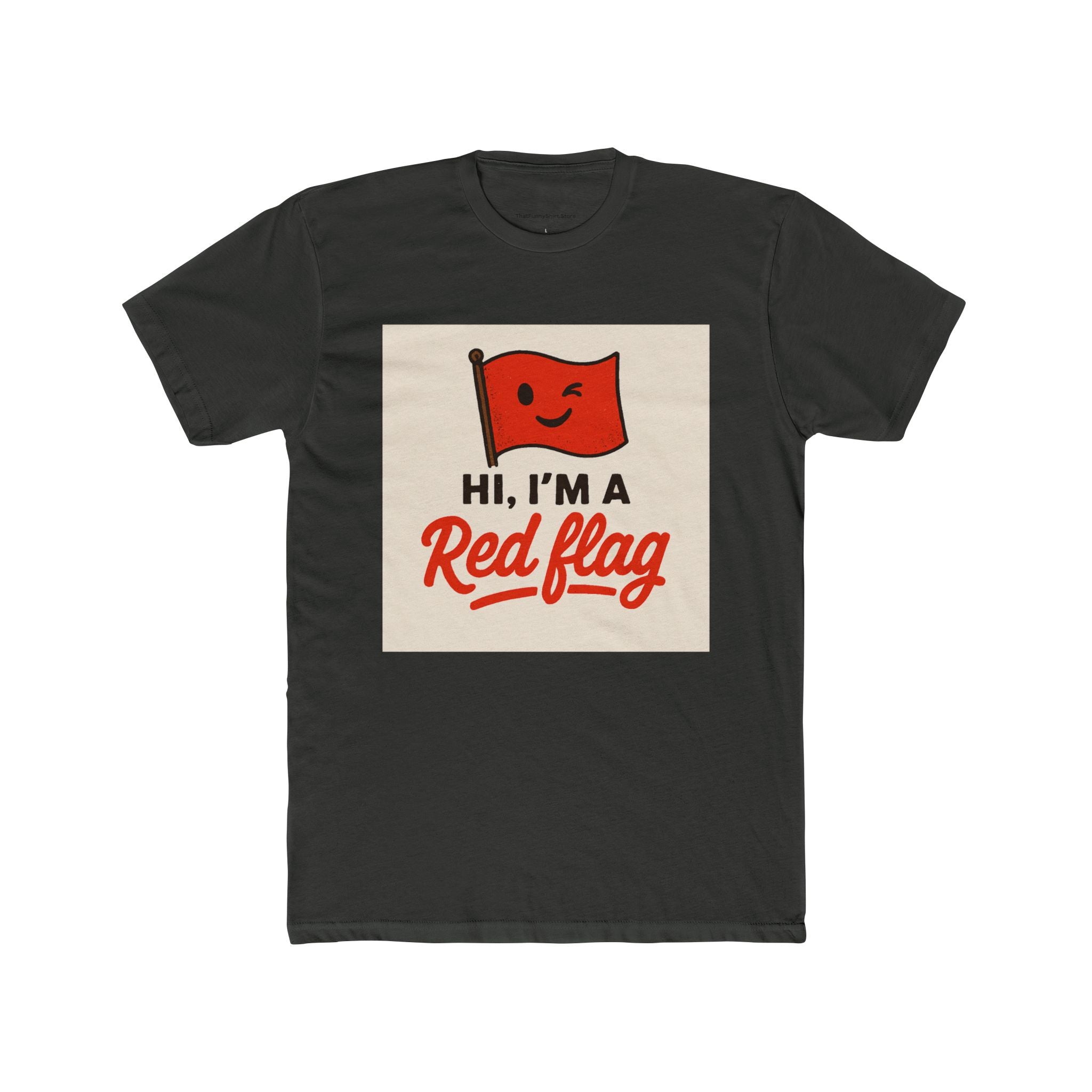 "Hi, I'm a Red Flag"