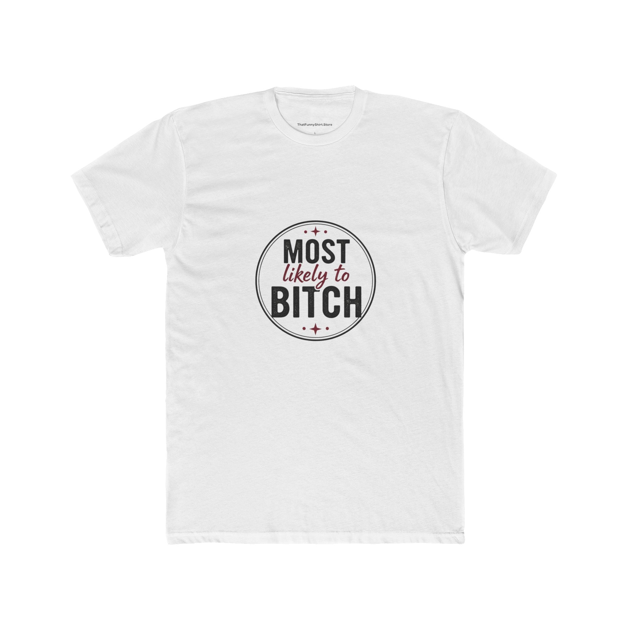 Most Likely to Bitch