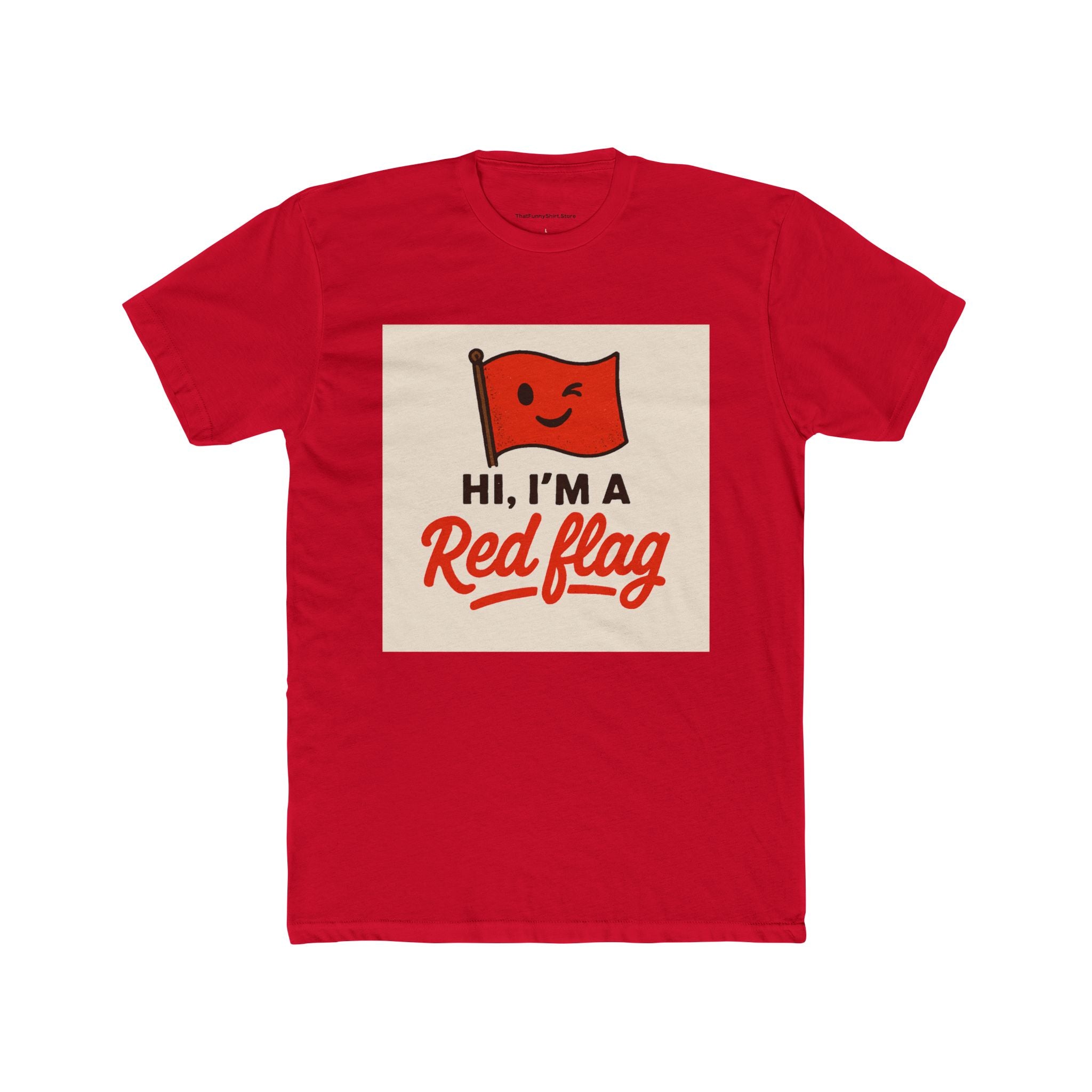 "Hi, I'm a Red Flag"