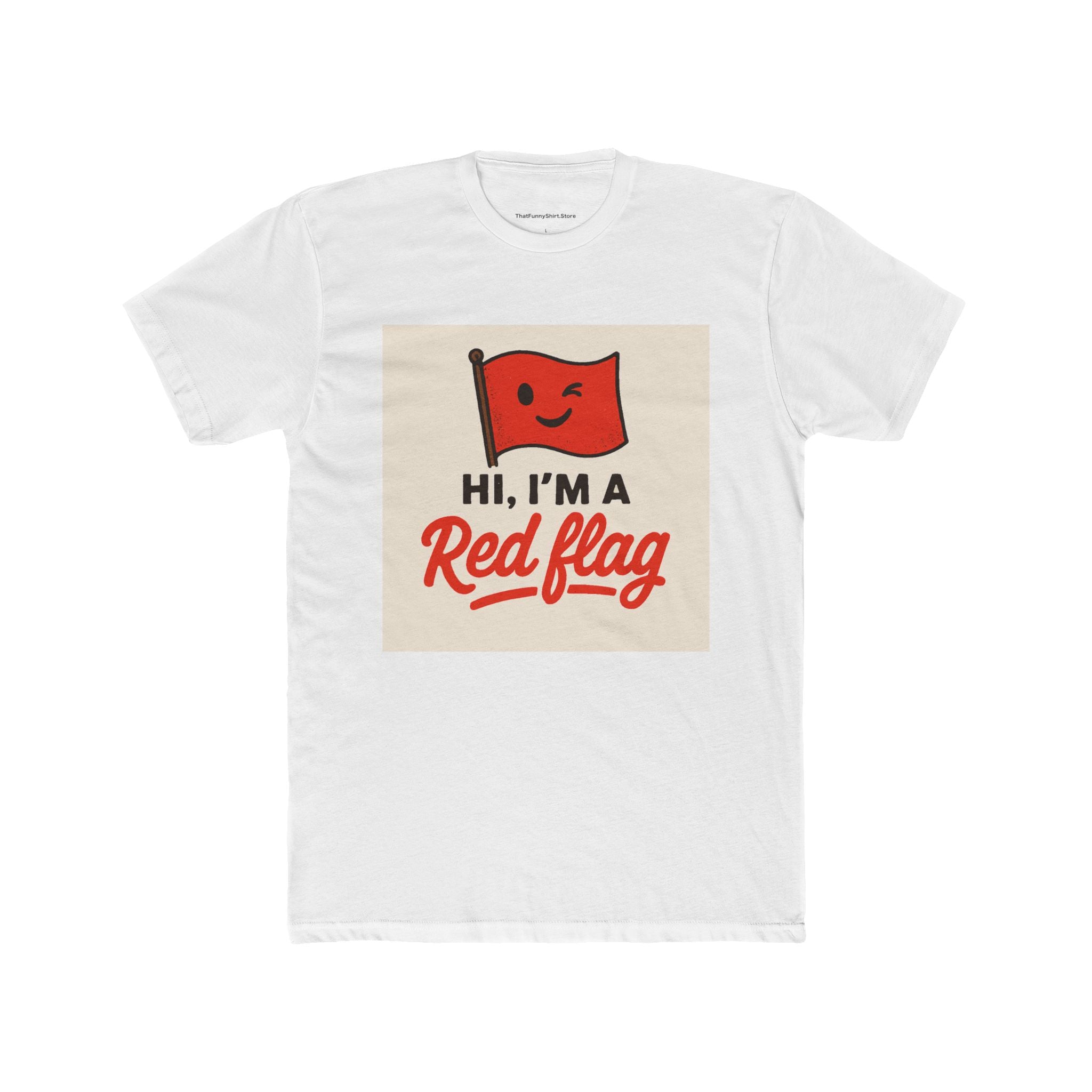 "Hi, I'm a Red Flag"