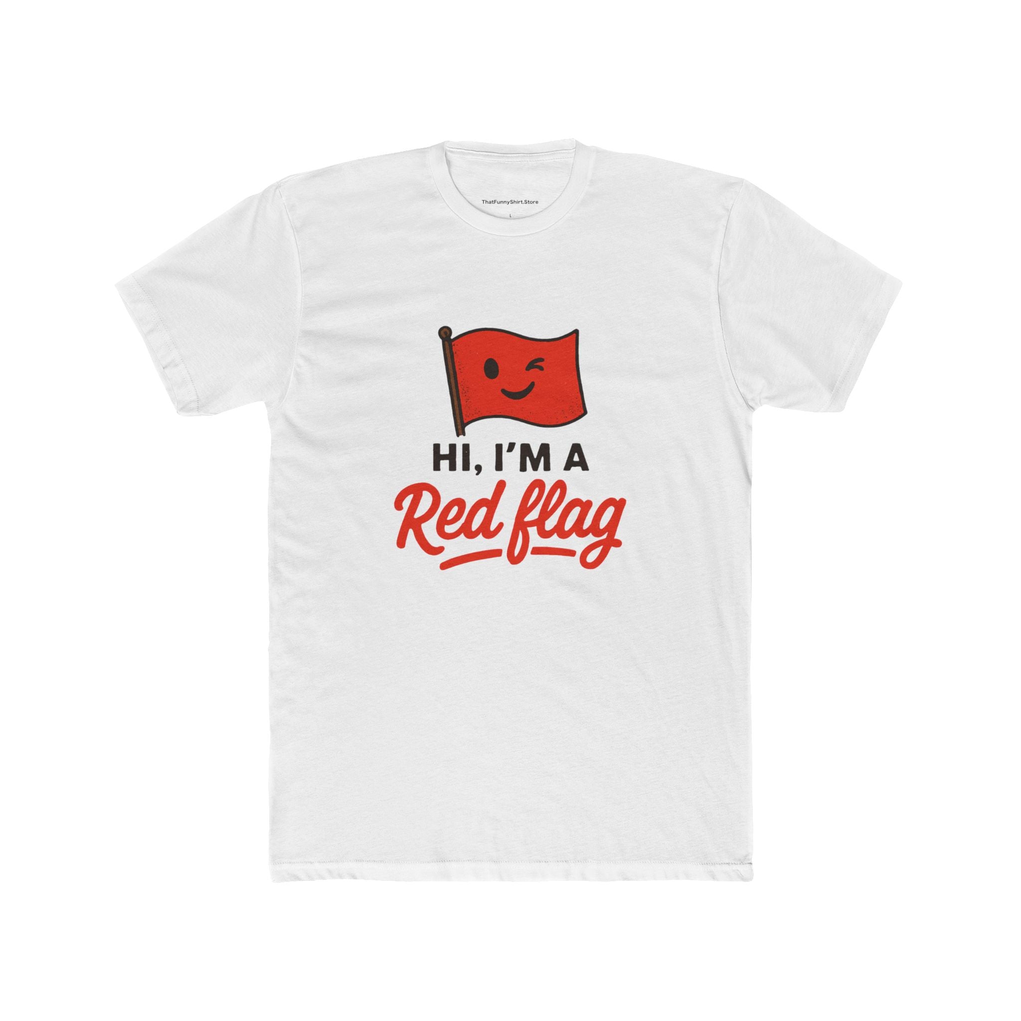 "Hi, I'm a Red Flag"