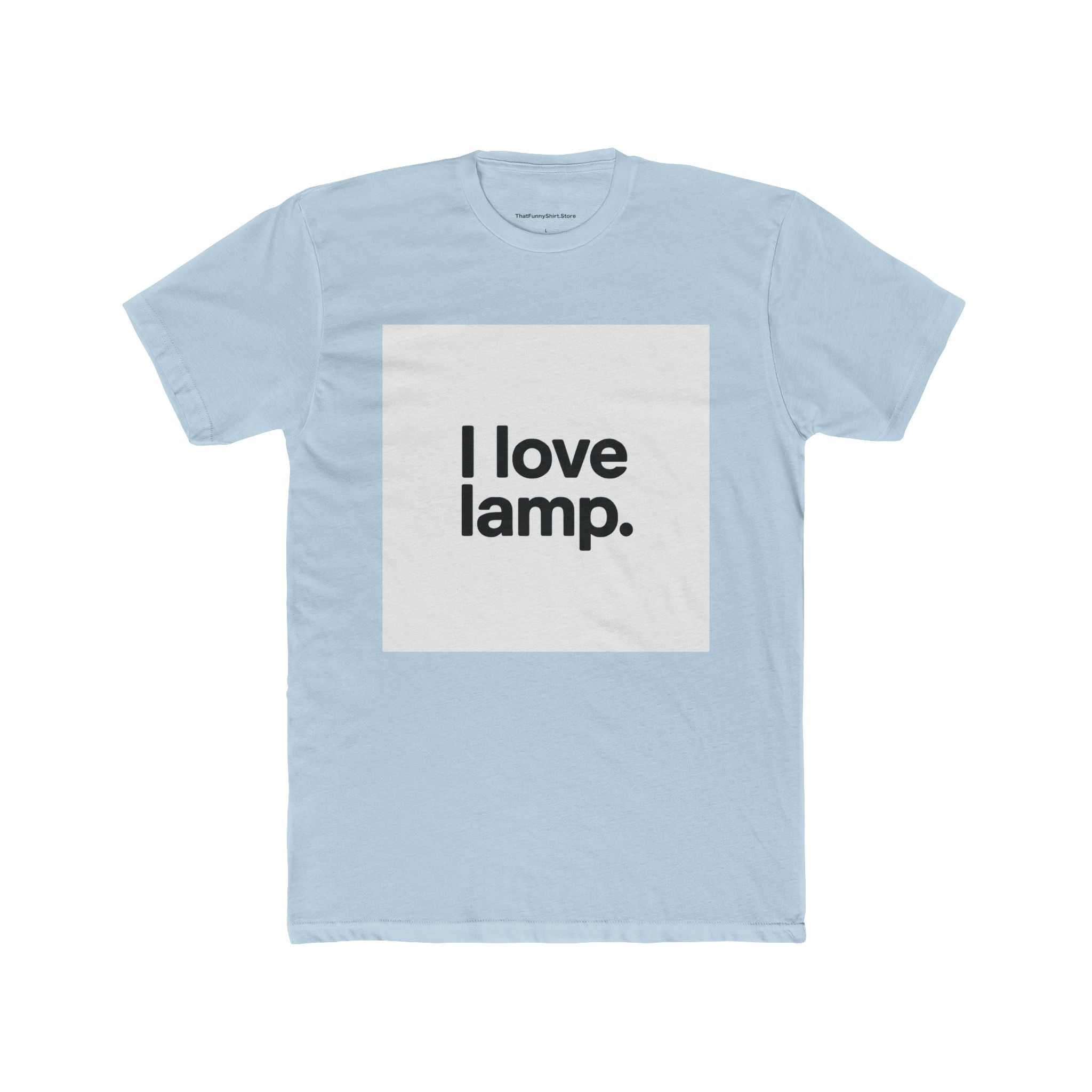 "I love lamp."