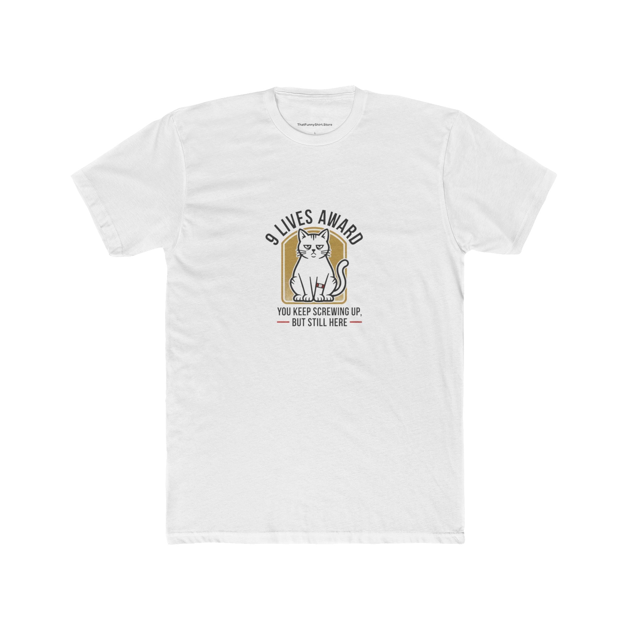 9 Lives Award — You Keep Screwing Up but Still Here