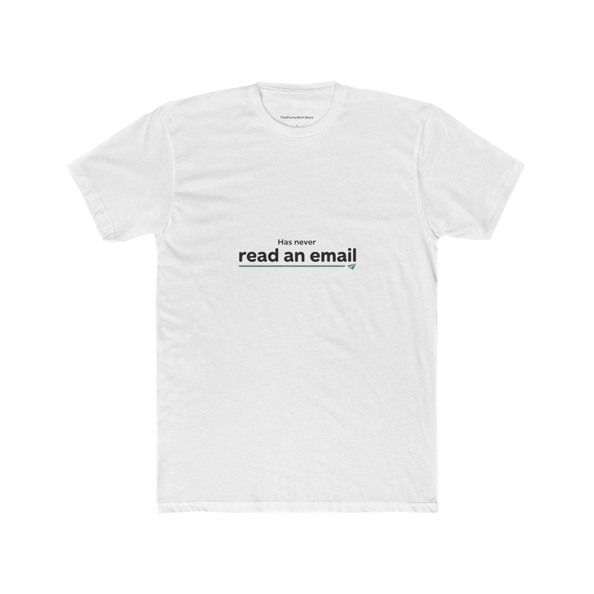 Has Never Read an Email