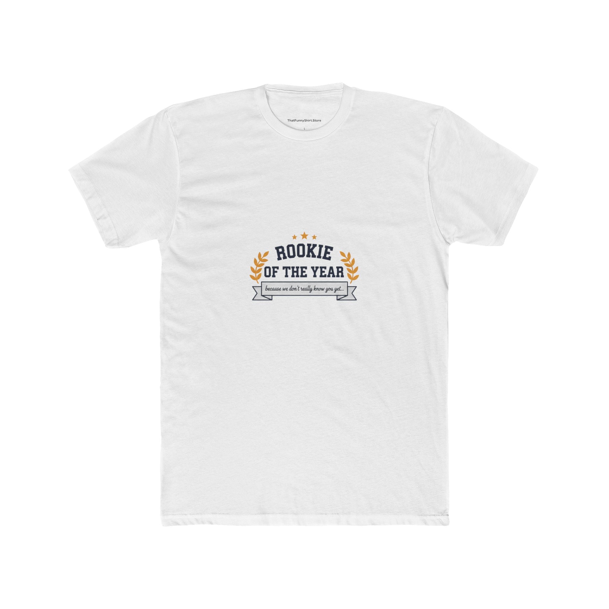 Rookie of the Year — Because We Don’t Really Know You Yet…