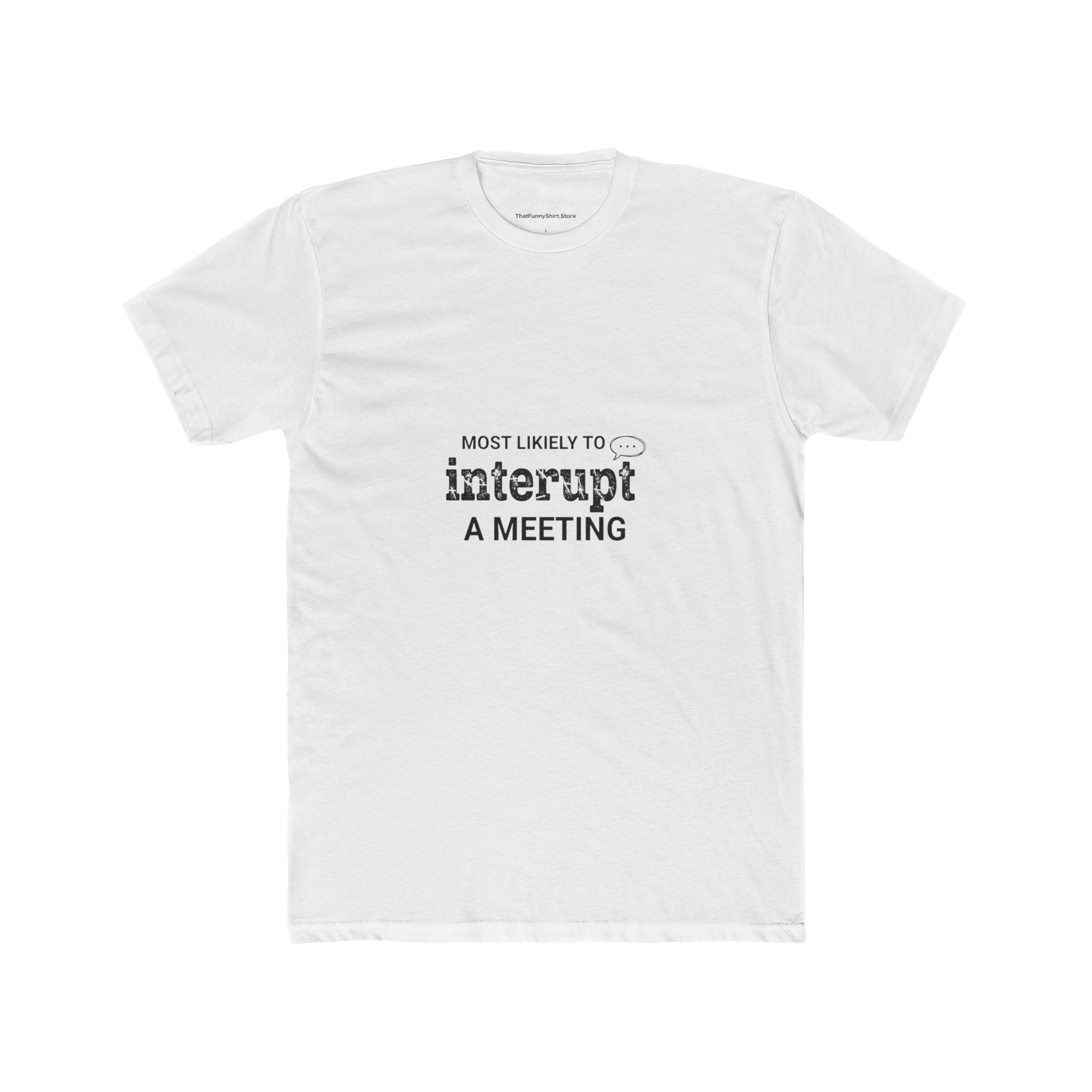 Most Likely to Interrupt a Meeting