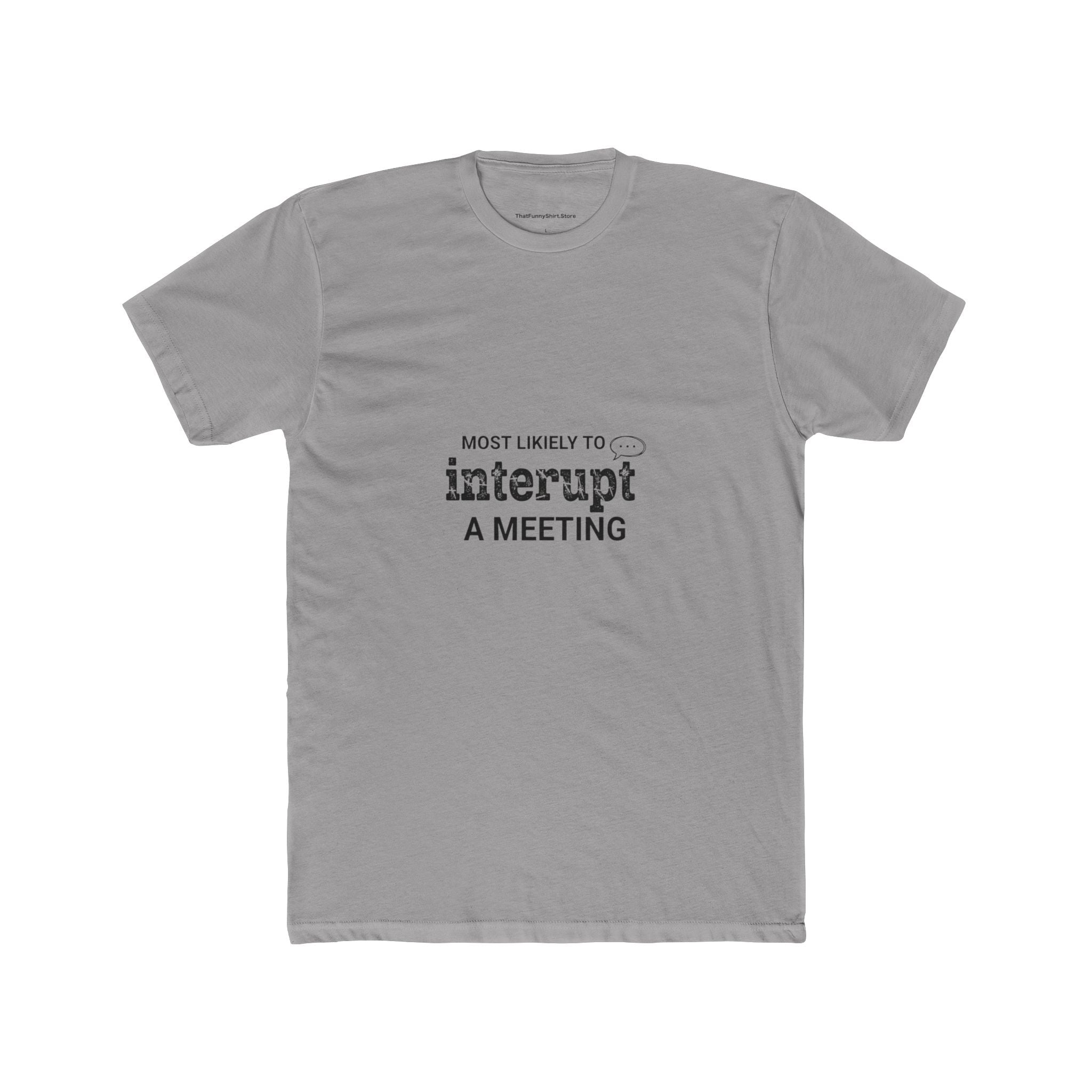 Most Likely to Interrupt a Meeting