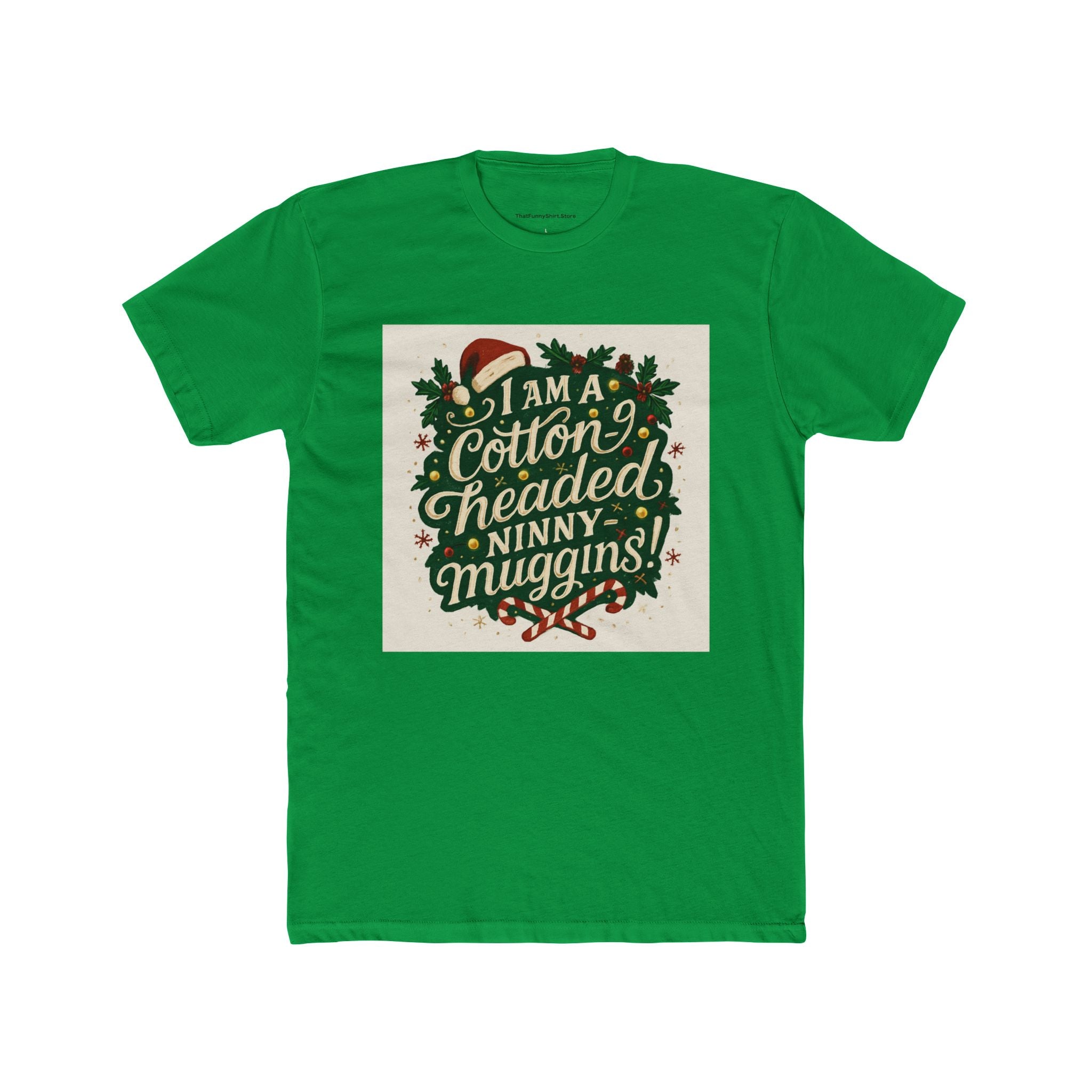 I Am a Cotton-Headed Ninny-Muggins!