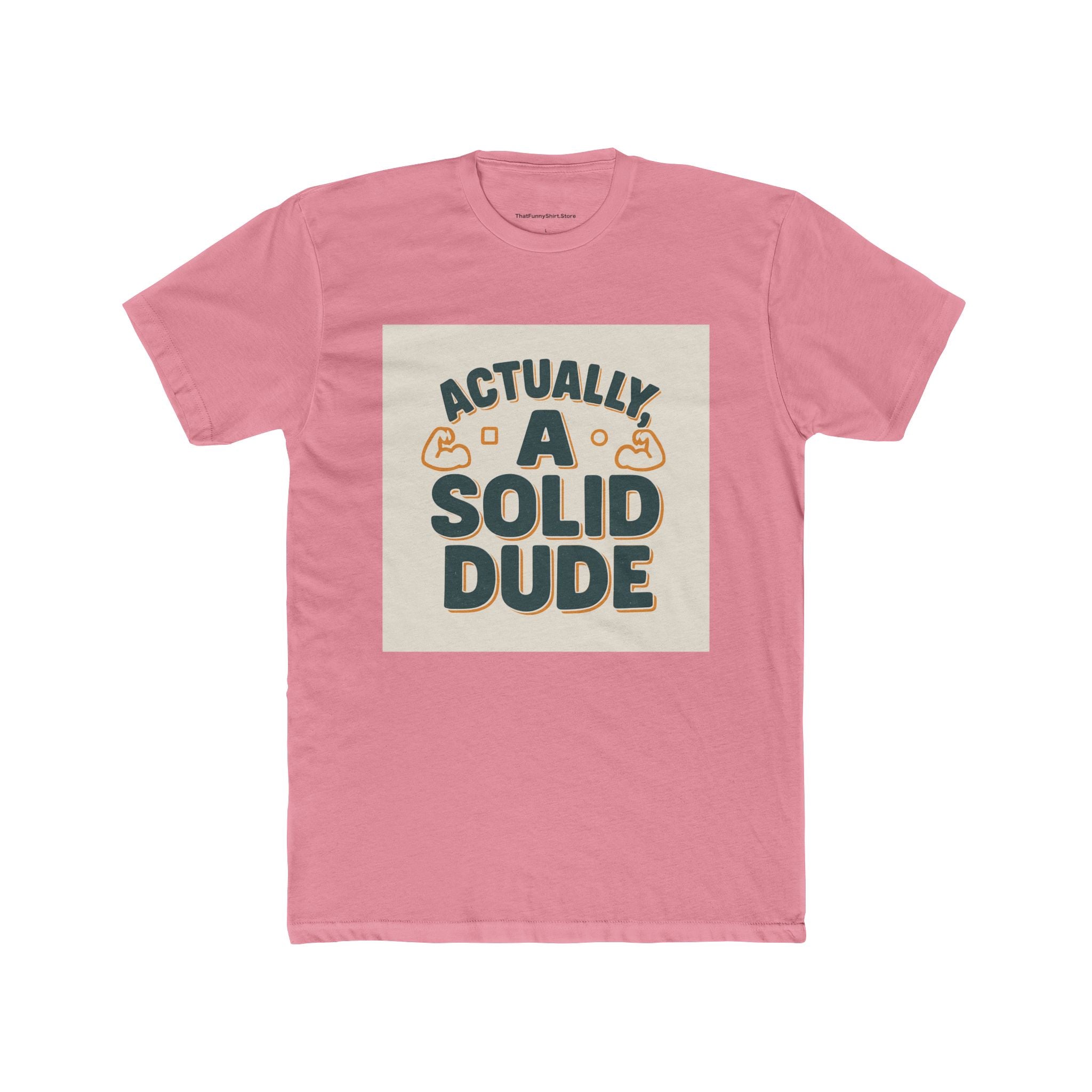 "Actually, a solid dude"